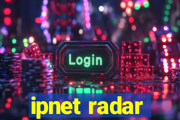 ipnet radar